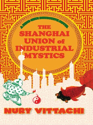 cover image of The Shanghai Union of Industrial Mystics